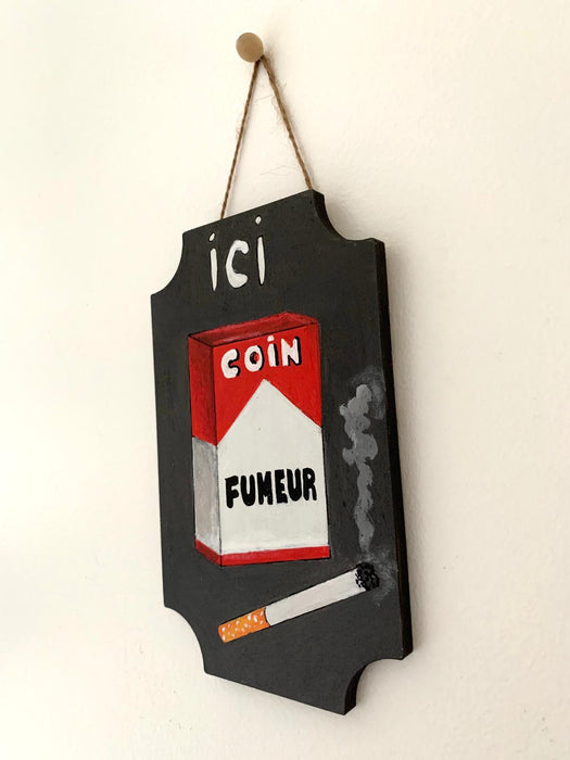 Plaque en bois "Ici Coin fumeur"